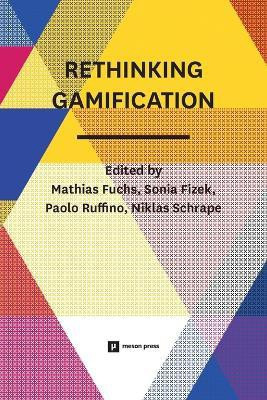 Rethinking Gamification(English, Paperback, unknown)