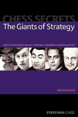 Chess Secrets: The Giants of Strategy(English, Paperback, McDonald Neil)