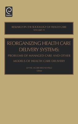 Reorganizing Health Care Delivery Systems(English, Hardcover, unknown)