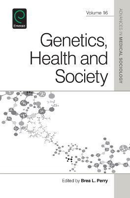 Genetics, Health, and Society(English, Hardcover, unknown)