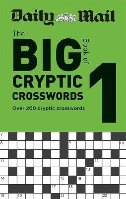 Daily Mail Big Book of Cryptic Crosswords Volume 1(English, Paperback, Daily Mail)