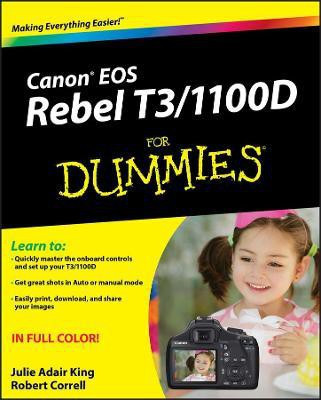 Canon EOS Rebel T3/1100D For Dummies(English, Paperback, King Julie Adair)