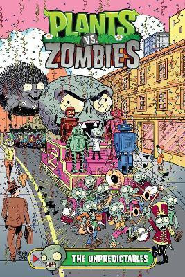 Plants vs. Zombies Volume 22: The Unpredictables(English, Hardcover, Tobin Paul)