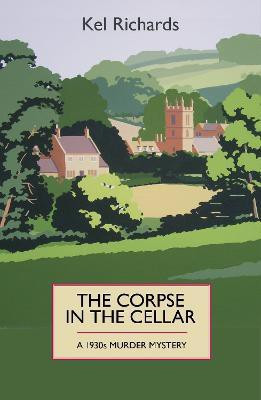 The Corpse in the Cellar(English, Paperback, Richards Kel)