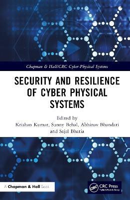 Security and Resilience of Cyber Physical Systems(English, Hardcover, unknown)