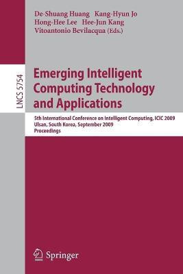 Emerging Intelligent Computing Technology and Applications(English, Paperback, unknown)
