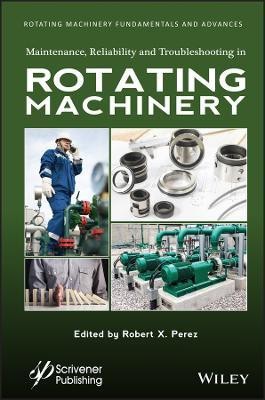 Maintenance, Reliability and Troubleshooting in Rotating Machinery(English, Hardcover, unknown)