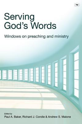 Serving God's Words(English, Paperback, Malone Paul A Barker, Richard J Condie, Andrew S)