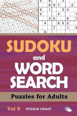 Sudoku and Word Search Puzzles for Adults Vol 5(English, Paperback, Puzzle Crazy)