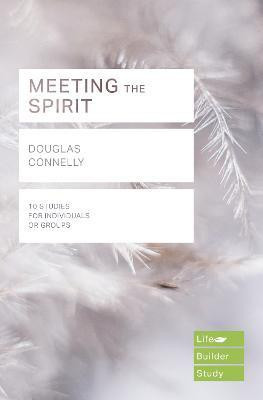 Meeting the Spirit (Lifebuilder Study Guides)(English, Paperback, Connelly Douglas)