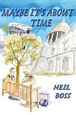 Maybe It's About Time(English, Paperback, Boss Neil)