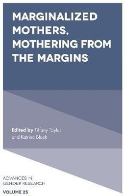 Marginalized Mothers, Mothering from the Margins(English, Hardcover, unknown)