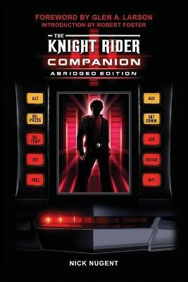 The Knight Rider Companion Abridged Edition(English, Paperback, Nugent Nick)