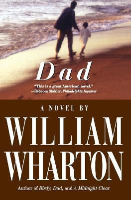 Dad: a Novel(English, Paperback, Wharton William)