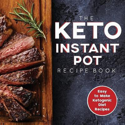 The Keto Instant Pot Recipe Book(English, Paperback, Austin Rdn James S)