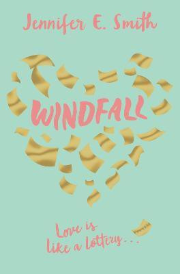 Windfall  - Love is Like a Lottery...(English, Paperback, Smith Jennifer E.)