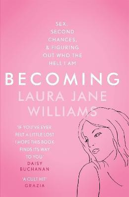 Becoming(English, Paperback, Williams Laura Jane)