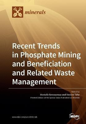 Recent Trends in Phosphate Mining and Beneficiation and Related Waste Management(English, Paperback, unknown)