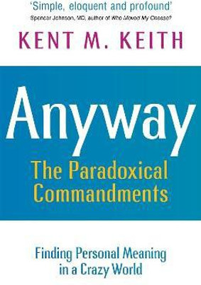 Anyway(English, Paperback, Keith Kent M)