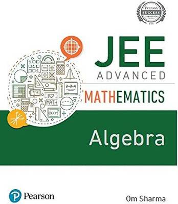 JEE Advanced Mathematics - Algebra|First Edition | By Pearson