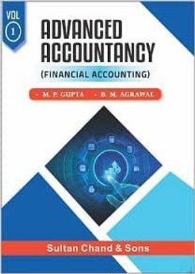 ADVANCED ACCOUNTANCY (FINANCIAL ACCOUNTING) VOL.1(Paperback, M.P. GUPTA, B.M. AGRAWAL)