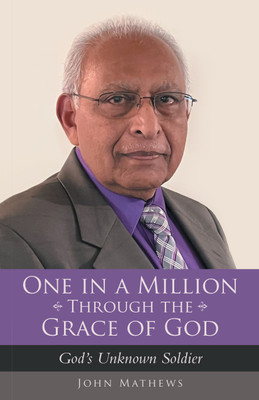 One in a Million Through the Grace of God(English, Paperback, Mathews John)