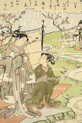 Chinese Sociology is a study of the Chinese people's way of life.(English, Paperback, Golu Kumar)