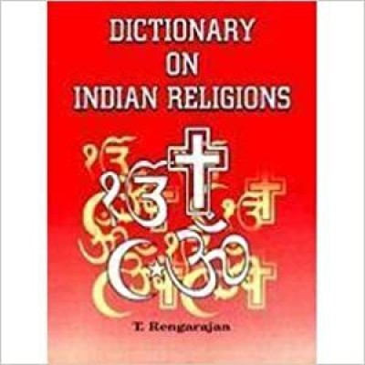 Dictionary Of Indian Religions (2 Vol. Set )(English, Hardcover, T. Rengarajan)