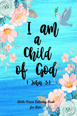 Bible Verse Coloring Book for Kids, I am a Child of God(English, Paperback, Marissa Maxwell)