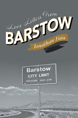 Love Letters from Barstow(English, Paperback, Faia Jonathan)
