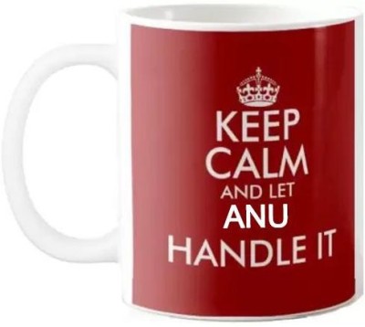 GNS Keep Calm and Let Anu Handle the Situation 001 Ceramic Coffee Mug(325 ml)