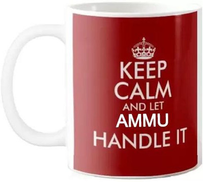 GNS Keep Calm and Let Ammu Handle the Situation 001 Ceramic Coffee Mug(325 ml)