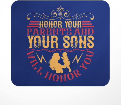 LASTWAVE Honor your parents and your sons will honor you, Graphic Printed Non Slip Base Mousepad(Multicolor)