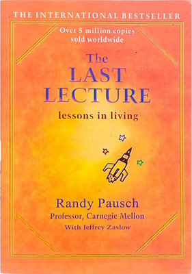 The Last Lecture(Paperback, Randy Pausch, Jeffrey Zaslow)