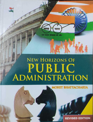 New Horizons Of Public Administration By Mohit Bhattacharya(Paperback, Mohit Bhattacharya)