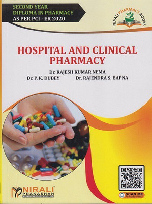 HOSPITAL AND CLINICAL PHARMACY - Second Year Diploma Pharmacy (SYDPharm) - PCI's ER 2020 Syllabus  - HOSPITAL AND CLINICAL PHARMACY - Second Year Diploma Pharmacy (SYDPharm) - PCI's ER 2020 with 1 Disc(Paperback, Dr. Rajesh Kumar Nema, Dr. P. K. Dubey, Dr. Rajendra S. Bapna)