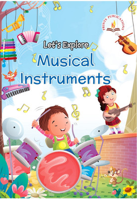 Let's Explore Musical Instruments(English, Paperback, unknown)