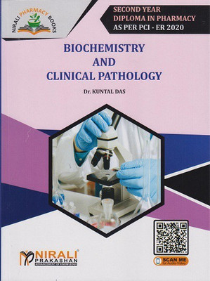 BIOCHEMISTRY AND CLINICAL PATHOLOGY - Second Year Diploma Pharmacy (SYDPharm) - PCI's ER 2020 Syllabus(Paperback, Dr. Kuntal Das)