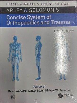 Apley & Solomon's Concise System Of Orthopaedics And Trauma 5ed(Paperback, Michael Whitehouse David Warwick , Ashley Blom)