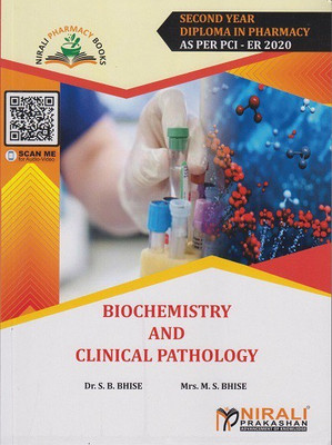 BIOCHEMISTRY AND CLINICAL PATHOLOGY - Second Year Diploma Pharmacy (SYDPharm) - PCI's ER 2020 Syllabus(Paperback, Dr. S.B. Bhise, Mrs. M.S. Bhise)