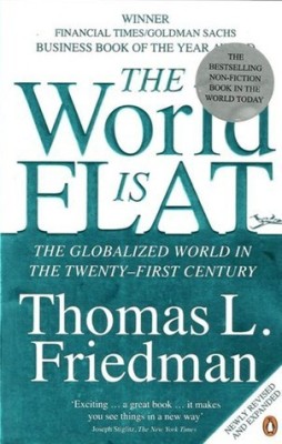 The World Is Flat: The Globalized World In The Twenty First Century(Paperback, Thomas L. Friedman)