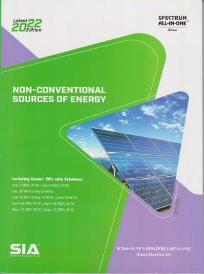 Non – Conventional Sources Of Energy B.Tech IV-Year II-Sem (R18) Open Elective-III JNTU-Hyderabad Latest 2022 Edition(Paperback, SIA)