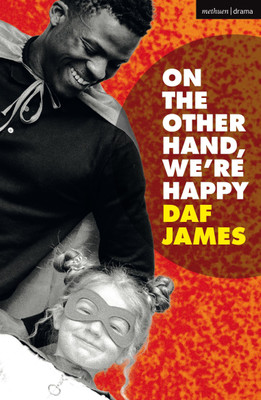 On the Other Hand, We're Happy(English, Paperback, James Daf Mr)