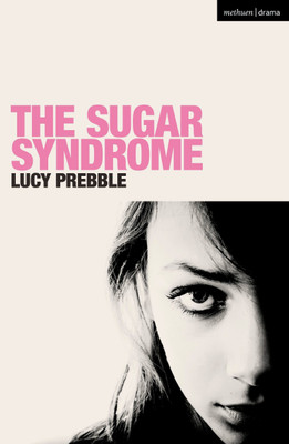 The Sugar Syndrome(English, Paperback, Prebble Lucy)