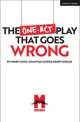 The One-Act Play That Goes Wrong(English, Paperback, Shields Henry)