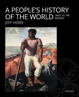 A People's History of the World(English, Paperback, Horn Jeff)