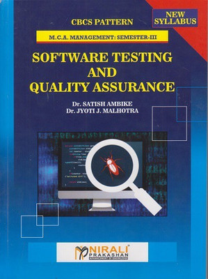 SOFTWARE TESTING AND QUALITY ASSURANCE (MCA Management Semester 3)(Paperback, Dr. Satish Ambike, Dr. Jyoti J. Malhotra)