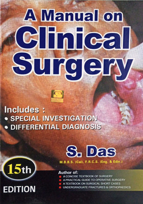 A Manual On Clinical Surgery By Dr. S. Das 15th Edition (Paper Back, English)(Paperback, S.DAS)