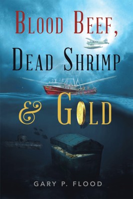 Blood Beef, Dead Shrimp & Gold(English, Hardcover, Flood Gary P)