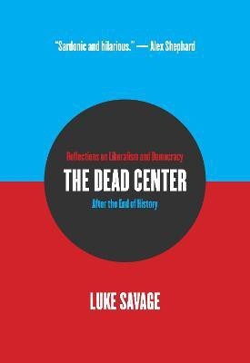 The Dead Center(English, Paperback, Savage Luke)